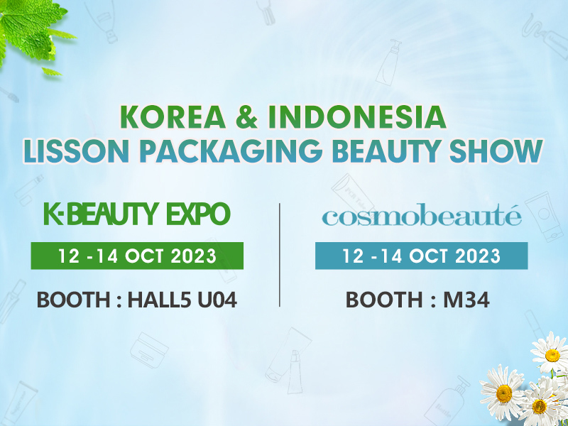 Lisson Packaging เปิดตัวนวัตกรรมหลอดเครื่องสำอางเป็นมิตรกับสิ่งแวดล้อมที่ K-BEAUTY EXPO Korea 2023 และ cosmobeaute Indonesia 2023